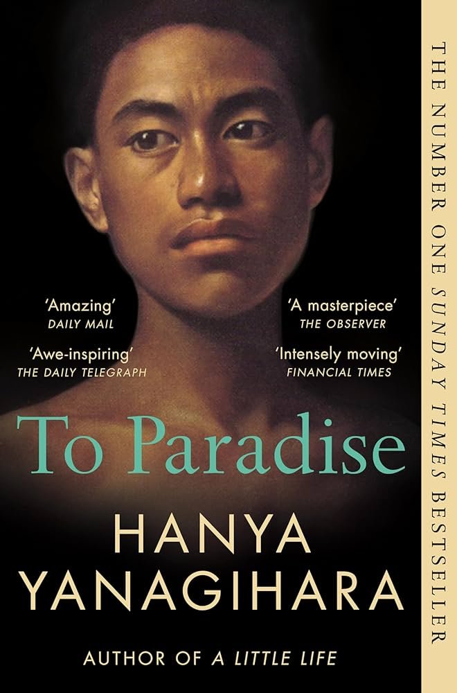 To Paradise: Hanya Yanagihara: 9781529077490: Amazon.com: Books